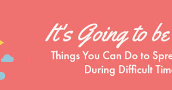Hey You – It’s Going to Be Ok. Here’s How We Know…