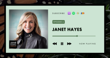 Janet Hayes – Hope is Fostering Curiosity and Sparking Imagination (Jane Goodall Hopecast #6)