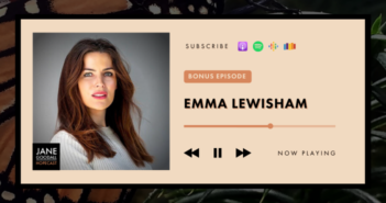 Emma Lewisham- (Jane Goodall Hopecast S2 EP18)